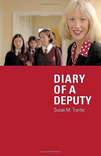 Diary of A Deputy,Susan M. Tranter