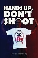Ulysses Mcdowell | Hands Up, Don't Shoot | Taschenbuch | Englisch (2021)