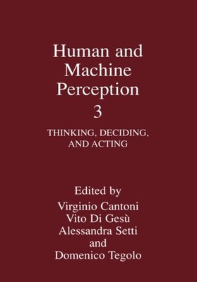 Cantoni - Human and Machine Perception 3  Thinking Deciding and Acti - X555z