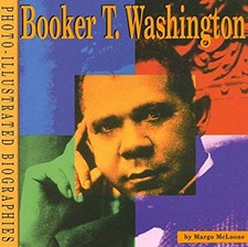 Booker T. Washington : A Photo-Illustrated Biography Perfect Marg
