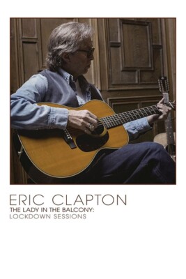 ERIC CLAPTON - LADY IN THE BALCONY: LOCKDOWN SESSIONS (LIMITED DVD)   DVD NEU