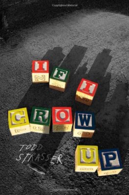 If I Grow Up by Strasser, Todd [Hardcover]