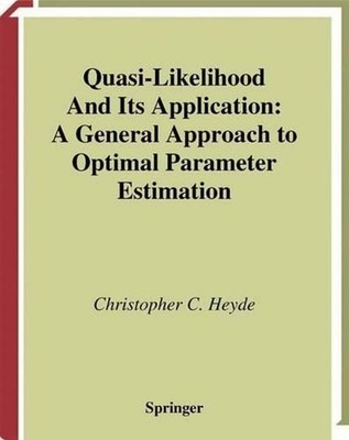 Quasi-Likelihood And Its Application: A General Approach to Optimal Parameter Es