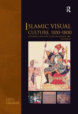 Islamic Visual Culture, 11001800 - 9780860789222