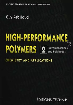 High-Performance Polymers, Guy Rabilloud