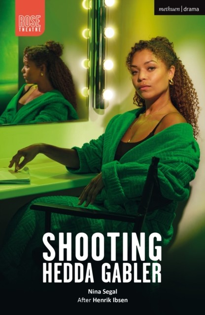 Shooting Hedda Gabler by Nina Segal (Paperback Book)