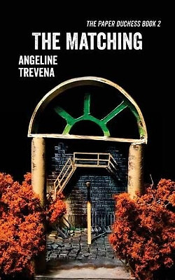 The Matching By Angeline Trevena - New Copy - 9780993486418