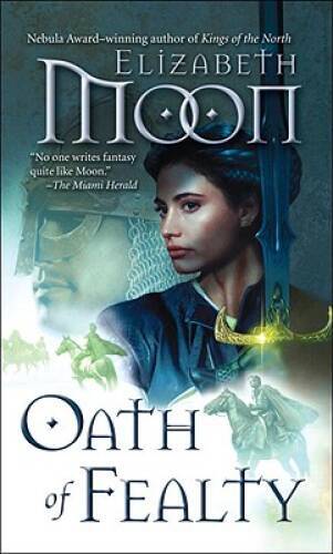 Oath of Fealty (Legend of Paksenarrion) - Mass Market Paperback - VERY GOOD