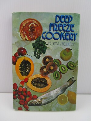 Deep Freeze Cookery by Norma McCulloch, Hardcover Book, 1972, Cooking