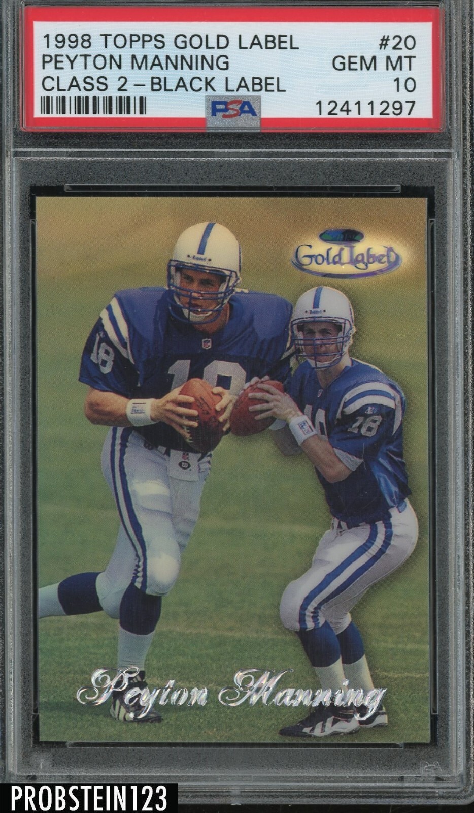 Peyton Manning Topps Gold Label Class 2 #20 Class 2-Black Label