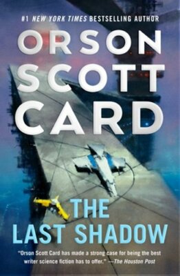 The Last Shadow by Orson Scott Card: New