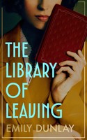 Emily Dunlay | The Library Of Leaving | Taschenbuch | Englisch (2026)