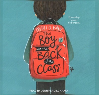 Boy at the Back of the Class, CD/Spoken Word by Raúf, Onjali Q.; Araya, Jenni...