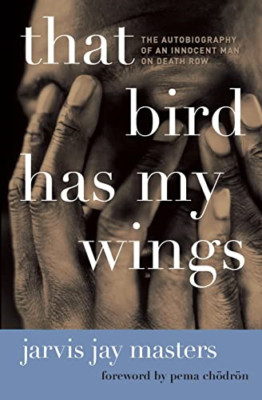 That Bird Has My Wings: The Autobiography of an Innocen - Paperback NEW Masters,