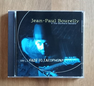 Jean-Paul Bourelly & The BlueWave Bandits - Fade To Cacophony (Live) (CD 1995)
