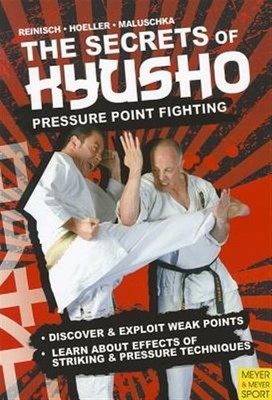 Secrets of Kyusho : Pressure Point Fighting. Discover & Exploit Weak Points. ...