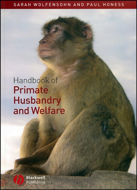 Handbook of Primate Husbandry and Welfare Wolfensohn Paperback Wiley–Blackwell