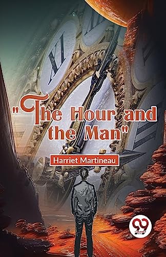 The Hour And The Man by Harriet Martineau PAPERBACK - Image 6