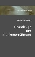 GrundzüGe Der KrankenernäHrung Friedrich Moritz Taschenbuch Deutsch