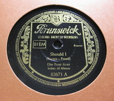 FOUR ACES Should I / There's Only Tonight  BRUNSWICK 82671 (377)