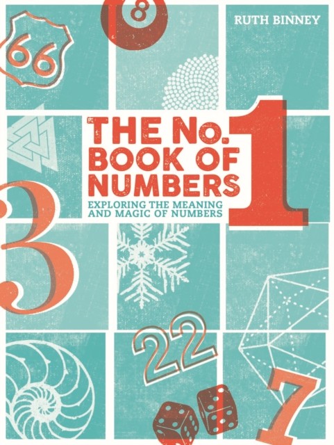The No.1 Book of Numbers: Exploring the meaning and  by Ruth Binney HARDBACK