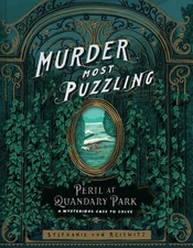 Murder Most Puzzling Peril at Quandary Park : A Murder Most Puzzling Interact...