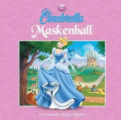 Disney: Cinderella Maskenball - Andrea Posner-Sanchez