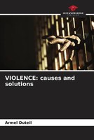 Armel Duteil | Violence: Causes And Solutions | Taschenbuch | Englisch (2023)