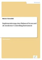 Implementierung Einer Balanced Scorecard Als Modernes Controlling-Instrument Mar