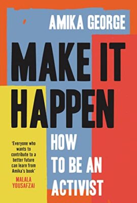 Make it Happen: A handbook to tackling the biggest issues facing