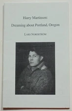Harry Martinson: Dreaming about Portland, Oregon 2002 Nordstrom Swedish Author