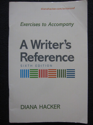 Exercises to Accompany A Writer's Reference Compact Format Hacker, Diana