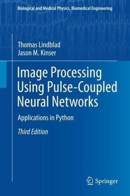 Image Processing using Pulse-Coupled Neural Networks Thomas Lindblad