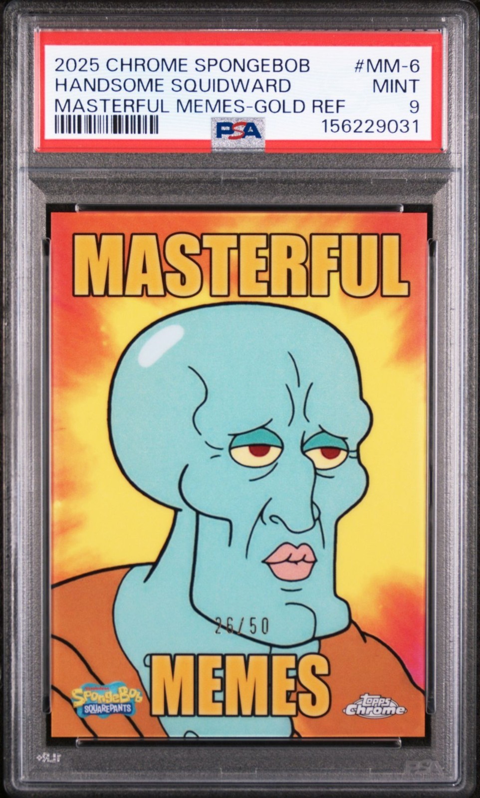 2025 TOPPS CHROME SPONGEBOB MASTERFUL MEMES HANDSOME SQUIDWARD GOLD /50 PSA 9 view 1