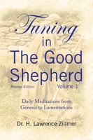 H. Lawrence Zillmer | Tuning In The Good Shepherd Volume 1 | Taschenbuch (2008)