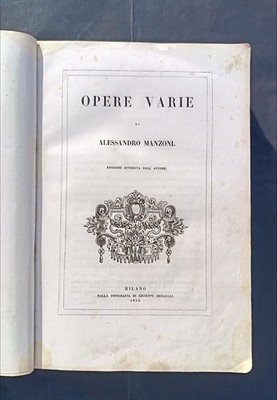 ALESSANDRO MANZONI OPERE VARIE 1845 REDAELLI MILANO ADELCHI INNI SACRI ETC. RARO