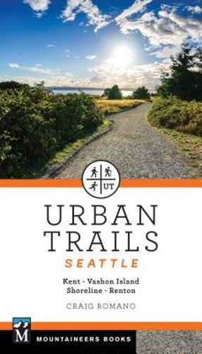 Urban Trails Seattle: Shoreline, Renton, Kent, Vashon Island by Craig ...
