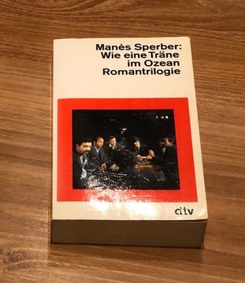 Manes Sperber - Wie eine Träne im Ozean. Romantrilogie | Dünndruck | DTV 1984