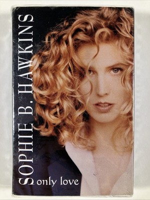 Only Love Sophie B. Hawkins 1996 cassette single NEW Ballad Of Sleeping Beauty