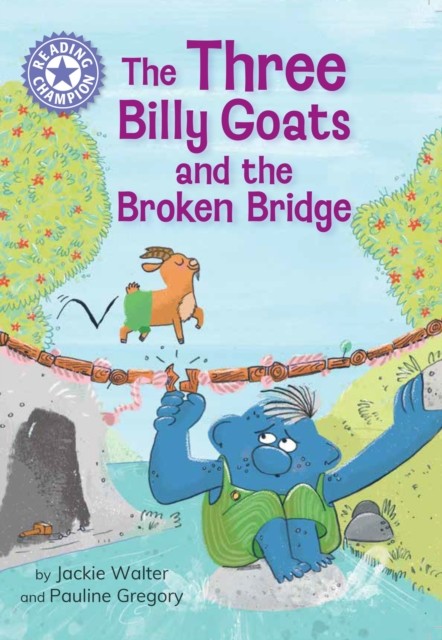 Reading Champion: The Three Billy Goats And The Broken Bridge : Independent Reading Purple 8 Jackie Walter - Image 3