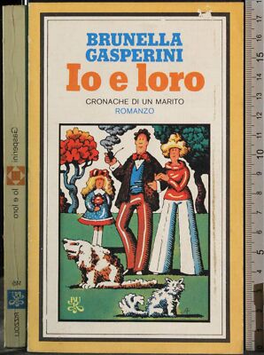 BUR. IO E LORO. BRUNELLA GASPERINI. RIZZOLI.