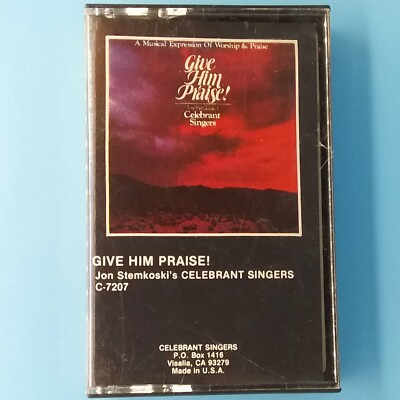 Jon Stemkoski's Celebrant Singers Cassette Give Him Praise