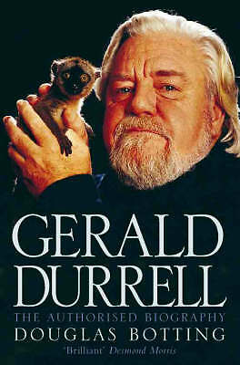 Gerald Durrell: The Authorised Biography by Douglas Botting (Paperback, 2000)