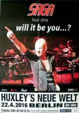 SAGA - 2016 - Plakat - In Concert - Will it be You... Tour - Poster - Berlin