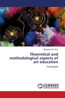 Martyniuk A. K. | Theoretical And Methodological Aspects Of Art Education | Buch