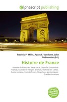 Frederic P. Miller (U. A.) | Histoire De France | Taschenbuch | FranzöSisch