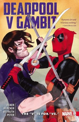 Deadpool V Gambit: The ''V'' Is for ''Vs.''