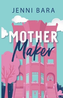 Jenni Bara Mother Maker (Taschenbuch) (US IMPORT)