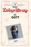 Eine LiebeserkläRung An Gott Mia Schulz Taschenbuch 66 S. Deutsch 2024 FlipFlop