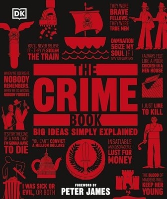 The Crime Book: Big Ideas Simply Explained, DK